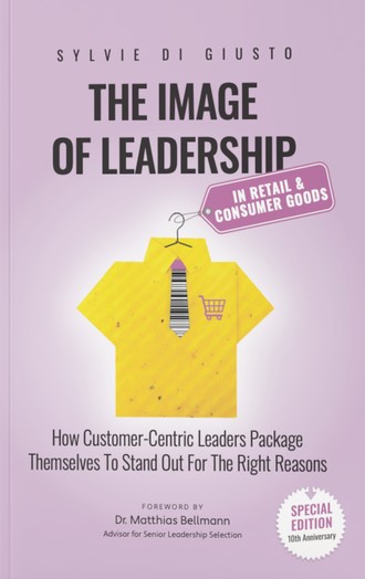 The Image of Leadership in Retail & Consumer Goods, by Sylvie di Giusto